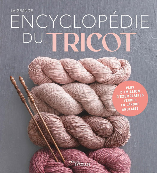 La Grande Encyclopédie du Tricot
